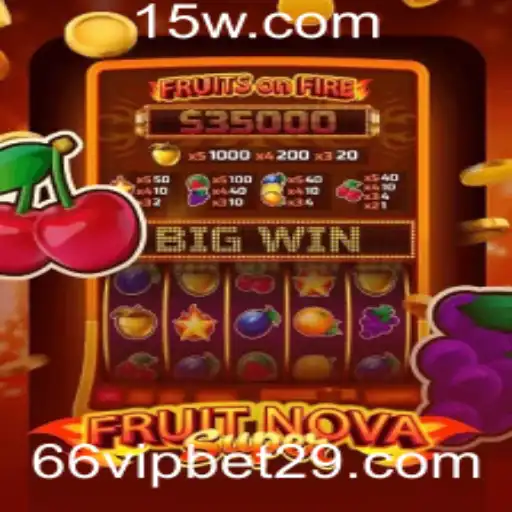 66vip bet | Descubra o Empolgante Mundo de FruitNovaSuper com 66vip bet