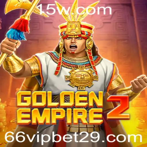 66vip bet | Descubra o Mundo de GoldenEmpire2 e a Emoção do 66vip Bet
