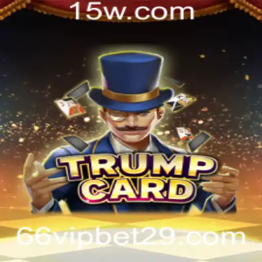 66vip bet | TrumpCard: Um Novo Jogo de Estratégia e Emoção no Cenário Atual